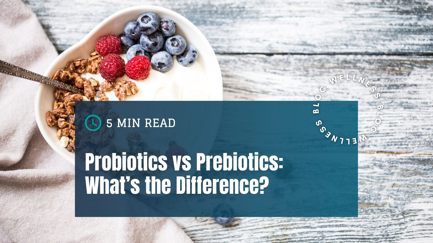 probiotics vs prebiotics